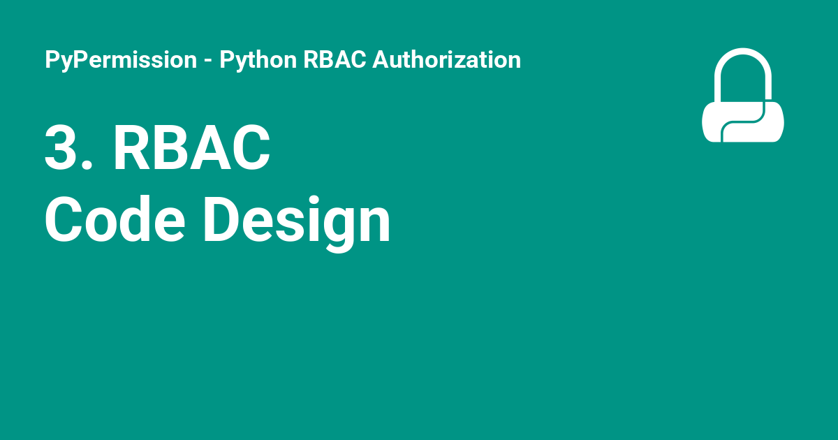 Application Rbac Icon 3. RBAC Code Design - PyPermission - Python RBAC Authorization